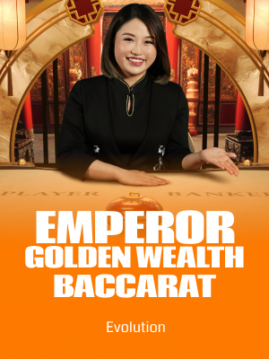 Emperor Golden Wealth Baccarat